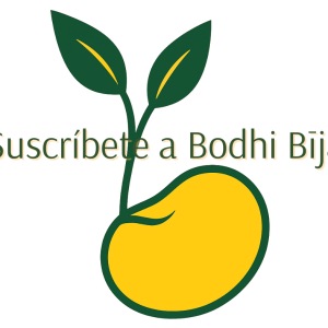 Suscríbete a Bodhi Bīja